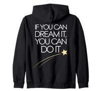 If You Can Dream It You Can Do It Motivation Slogan Succès Sweat à Capuche