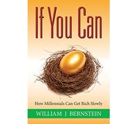 If You Can: How Millennials Can Get Rich Slowly