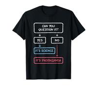 If You Can Question It Science Propagande Sceptiques T-Shirt