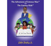 If You Can Read: The Adventures of Literacy Man and The Literacy Kids