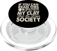 If You Can Read This I Was Forced to Put Down My Clay PopSockets PopGrip pour MagSafe