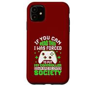 if you can read this I was forced to put my controller Dead Coque pour iPhone 11