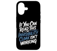 If You Can Read This My Cloak Failed - Coque pour iPhone 17