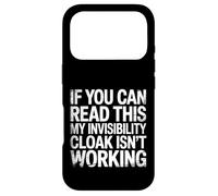 If You Can Read This My Cloak Failed - Coque pour iPhone 17 Pro