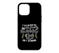 If You Can Read This My Invisibility Cloak Isn't Working Fun Coque pour iPhone 12 Pro Max