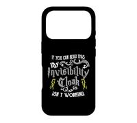 If You Can Read This My Invisibility Cloak Isn't Working Fun Coque pour iPhone 17 Pro