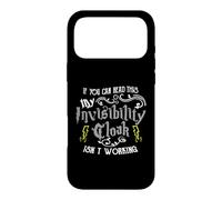 If You Can Read This My Invisibility Cloak Isn't Working Fun Coque pour iPhone 17 Pro Max
