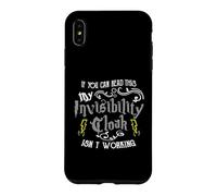 If You Can Read This My Invisibility Cloak Isn't Working Fun Coque pour iPhone XS Max