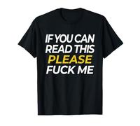 If You Can Read This Please F-k Me Funny Bachelor Party T-Shirt