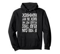 If You Can Read This Put Me Back in My Hammock Chaise de Camping Sweat à Capuche