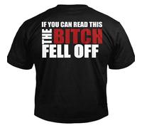 If You Can Read This The Bitch Fell Off Funny Biker T Shirt Men's Tee Black L