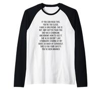 If You Can Read This You are Too Close Manche Raglan