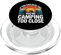 If You Can Read This You're Camping Too Close ||- PopSockets PopGrip pour MagSafe