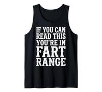 If You Can Read This You're in Fart Range Débardeur