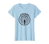 If You Can Read This You're Standing Too Close T-Shirt, Femme, Bleu Céleste, 3XL