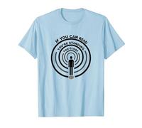 If You Can Read This You're Standing Too Close T-Shirt, Homme, Bleu Céleste, XL