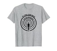 If You Can Read This You're Standing Too Close T-Shirt, Homme, Gris Chiné, XL