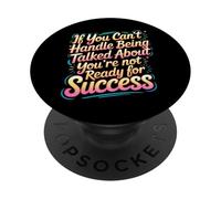 If You Can’t Take Talk You’re Not Ready for Success - PopSockets PopGrip Adhésif