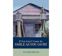 If You Can't Come In, Smile As You Go By