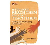 If You Can't Reach Them You Can't Teach Them