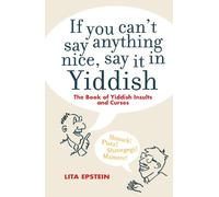 If you Can't Say Something Nice Say it in Yiddish