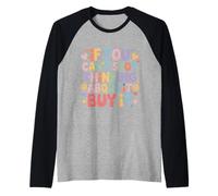 If You Can't Stop Thinking About It Buy It - Manche Raglan
