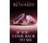 If You Come Back To Me (Mills & Boon)