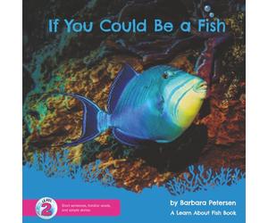 If You Could Be A Fish