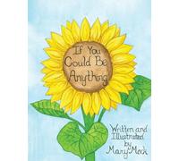 If You Could Be Anything