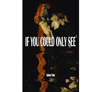 If You Could Only See If You, #1 - Salomé Veder - Salomé Veder - ebook (ePub) - Livre