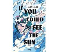 If you could see the sun (version française)