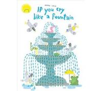 If You Cry Like A Fountain by Noemi Vola Noemi Vola (Auteur)