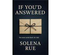 If You’d Answered: A Year of Unsent Replies and Becoming My Own Answer