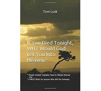 If You Died Tonight Why Would