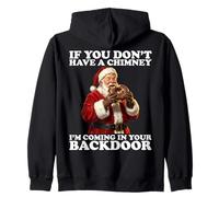 If You Don’t Have A Chimney I'm Coming in Your Backdoor Sweat à Capuche