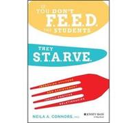 If You Dont Feed the Students They Starve by Neila A. Connors Paperback Book Connors, Neila A. (Auteur)