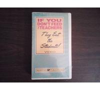 If You Don't Feed the Teachers They Eat the Students! [VHS] [Import USA]