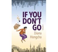 If You Don't Go: A Missing-Person Mystery of Lost Bitcoins and Buried Memories in Modern China