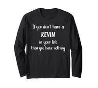 If You Don't Have a Kevin in Your Life Kevin Manche Longue