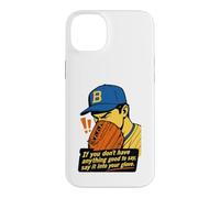 If You Don't Have Anything Good to Say Say It in Your Glove Coque pour iPhone 14 Plus