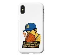If You Don't Have Anything Good to Say Say It in Your Glove Coque pour iPhone X/XS