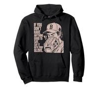 If You Don't Have Anything Good to Say Say It in Your Glove Sweat à Capuche