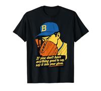 If You Don't Have Anything Good to Say Say It in Your Glove T-Shirt Graphique avec Valeur