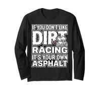If You Don't Like Dirt Racing It's Your OWN Asphalt Manche Longue