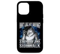 If You Don't Like My Driving Stay Off The Sidewalk Coque pour iPhone 12/12 Pro