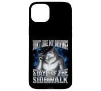 If You Don't Like My Driving Stay Off The Sidewalk Coque pour iPhone 15 Plus