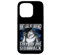 If You Don't Like My Driving Stay Off The Sidewalk Coque pour iPhone 15 Pro