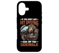 If You Don't Like My Driving, Stay Off The Sidewalk |- Coque pour iPhone 17