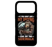 If You Don't Like My Driving, Stay Off The Sidewalk |- Coque pour iPhone 17 Pro Max