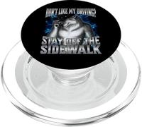 If You Don't Like My Driving Stay Off The Sidewalk PopSockets PopGrip pour MagSafe